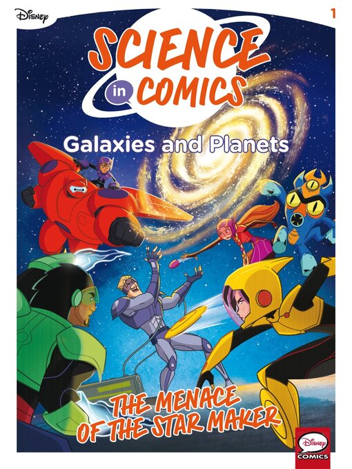 Title details for Science In Comics Volume 1 - Galaxies And Planets (Bh6) by Disney Book Group, LLC - Available